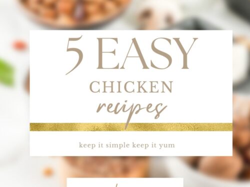5 Easy Chicken Recipes